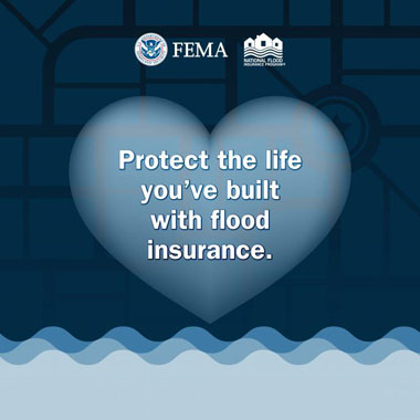 Heart above flood waters. Text: Protect the life you've built with flood insurance.