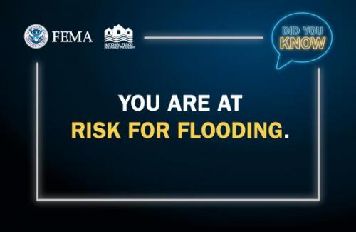 you are at risk for flooding