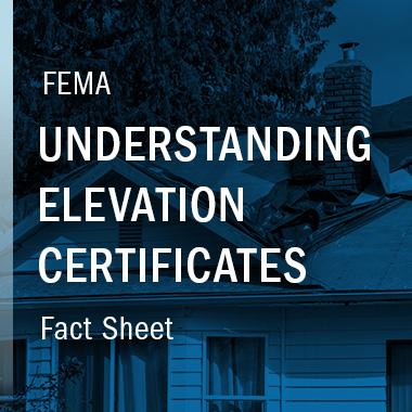 FEMA Understanding Elevation Certificates Fact Sheet FloodSmart