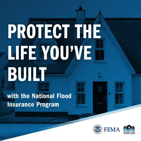 protect the life you've built with flood insurance