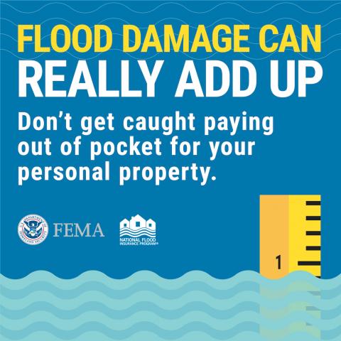 flood damage can really add up, don't get caught paying out of pocket for your personal property.