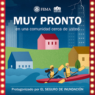 Personas flotando en un kayak en un río desbordado que atraviesa el vecindario. Texto: Muy Pronto en una comunidad cerca de usted. Protagonizado por EL SEGURA DE INUNDACION