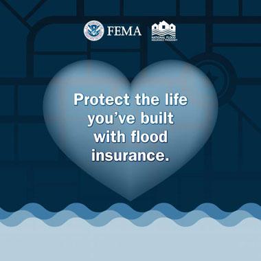 Heart above flood waters. Text: Protect the life you've built with flood insurance.