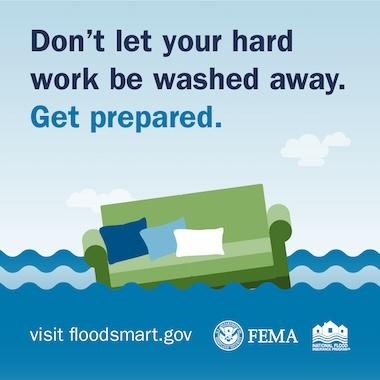 Couch sinking into flood waters. Text: Don't let your hard work be washed away. Get prepared.