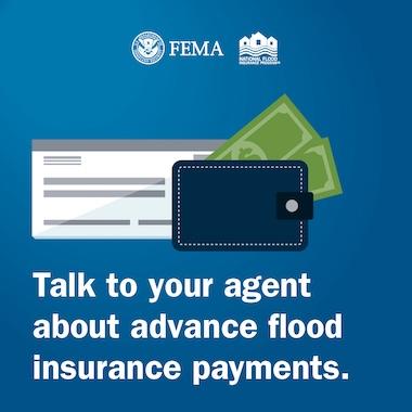 Web application open, and wallet full of cash. Text: Talk to your agent about advance flood insurance payments.