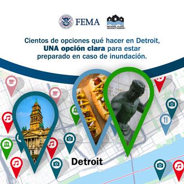 Callejero de Detroit. Texto: Cientos de opciones que hacer en el Detroit, UNA opcion clara para estar preparado en caso de inundacion.