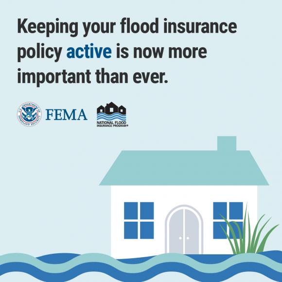 Keeping your flood insurance policy active is now more important than ever